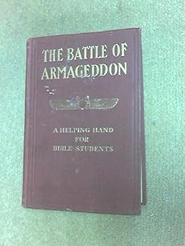 The Battle of Armageddon A helping hand for bible students