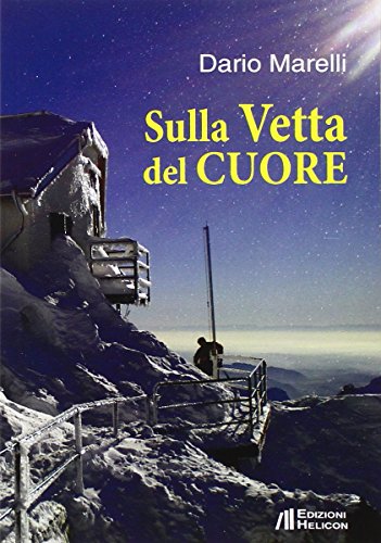 Sulla vetta del cuore Sulla vetta del cuore