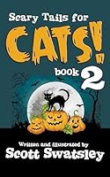 Scary Tails for Cats! 168111061X Book Cover