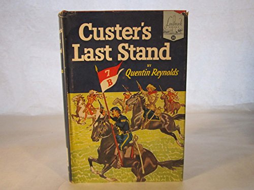 Custer's Last Stand (Landmark Books) B0007DRV02 Book Cover