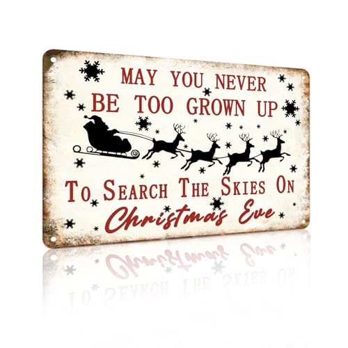 May You Never Be Too Grown Up Christmas Eve Metal Sign Vintage Santa Sleigh Aluminum Wall Decor for Living Room Fireplace Mantel Entryway Holiday Wall Display 12x8 Inches (26080)
