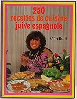 250 recettes de cuisine juive espagnole 2733901079 Book Cover