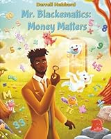 Mr. Blackematics: Money Matter 1964707927 Book Cover