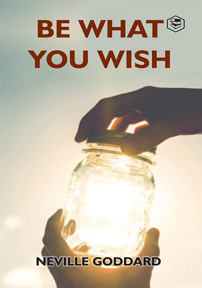 Be What You Wish