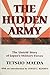 The Hidden Army: The Untold Story of Japan's Military Forces