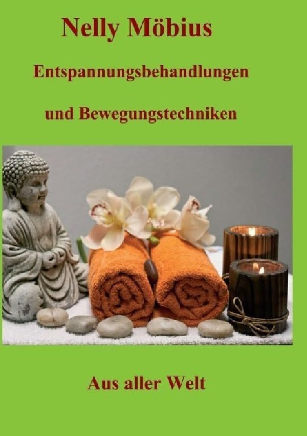 Entspannungsbehandlungen und Bewegungstechniken: Aus aller Welt