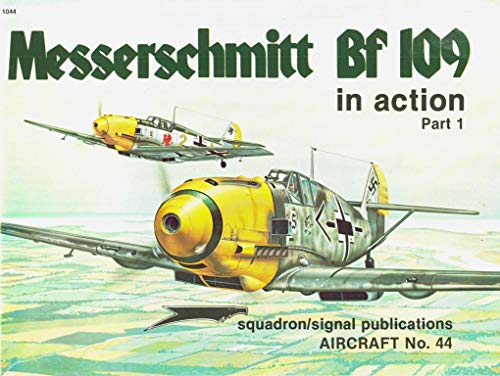 Messerschmitt Bf 109 in Action Part One