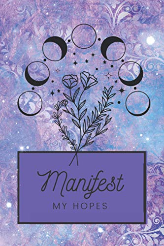 Manifest My Desires Journal Planner Notebook (Manifestation Journals, Notebooks, and Planners)