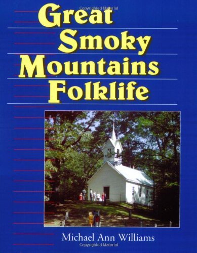 Great Smoky Mountains Folklife (Folklife in the South Series)