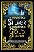 A Branch of Silver, a Branch of Gold