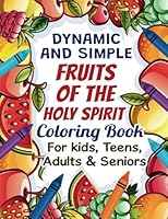 Dynamic and Simple Fruits of the Holy Spirit Coloring book 1967460051 Book Cover