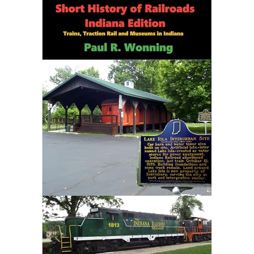 Short History of Railroads- Indiana Edition by Paul R. Wonning episode artwork