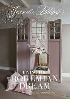 洋書　アンティーク　Living the Bohemian Dream Living the bohemian dream: Amazon.co.uk: Philipse, Jeanette