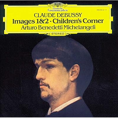 Debussy: Images 1 & 2 / Children's Corner