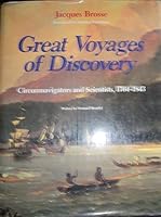 The Great Voyages of Discovery: Circumnavigators and Scientists, 1764-1843 B001H0LNBC Book Cover