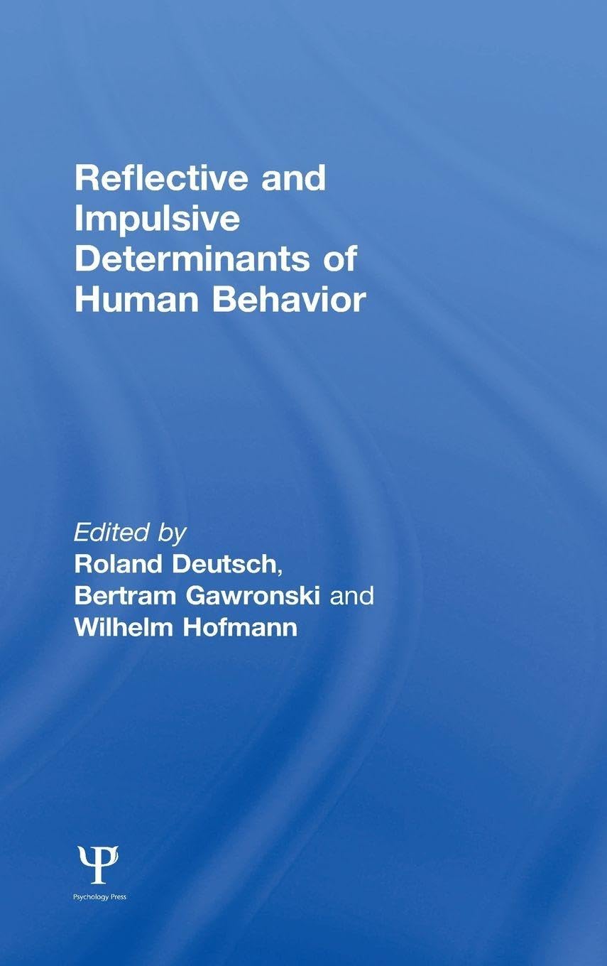 Buy Reflective and Impulsive Determinants of Human Behavior โ BookShops.in