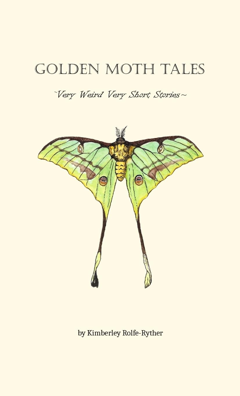 Golden Moth Tales: `Very Weird Very Short Stories