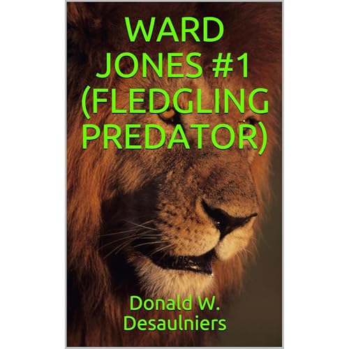 WARD JONES #1 (FLEDGLING PREDATOR) by Donald W. Desaulniers episode artwork