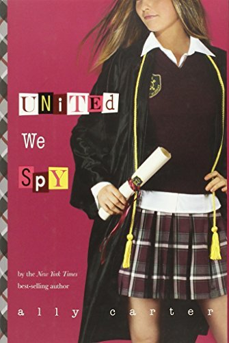United We Spy (Gallagher Girls) B00FK8URLO Book Cover