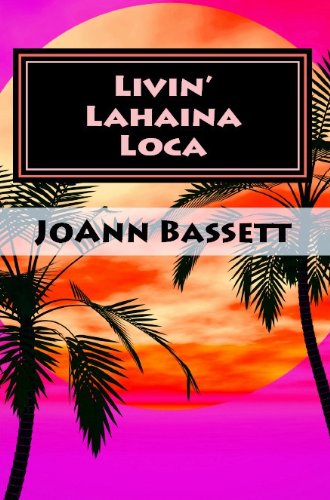 Livin' Lahaina Loca (Islands of Aloha Mystery