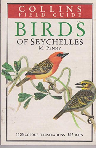 Birds of the Seychelles and the Outlying Islands Birds of the Seychelles and the Outlying Islands