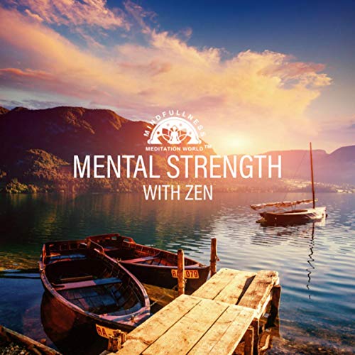 Mental Strength with Zen