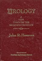 Urology, a view through the retrospectroscope 0061411876 Book Cover