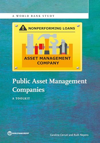 Public Asset Management Companies: A Toolkit (World Bank Studies)