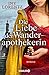 Produktbild Die Liebe der Wanderapothekerin: Roman (Die Wanderapothekerin-Serie, Band 2)