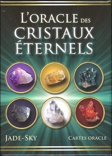  L'oracle des cristaux éternels : Cartes oracle Francais PDF