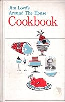 Jim Loyd's Around the House Cookbook B000LRGNWQ Book Cover