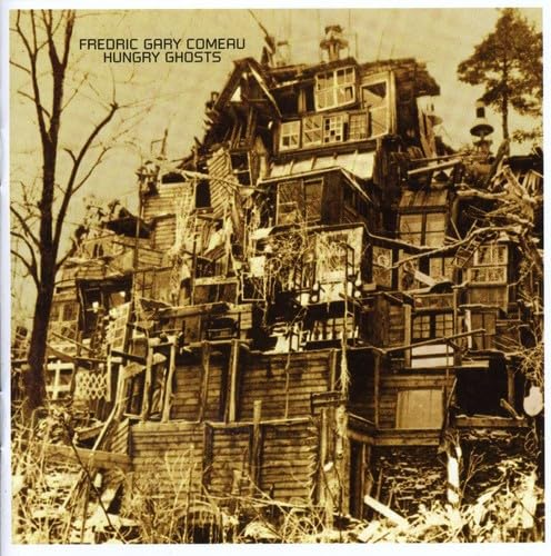 Hungry Ghosts [Audio CD] Fredric Gary Comeau