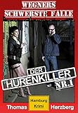 Cover zum Buch Der Hurenkiller: Wegners schwerste Fälle