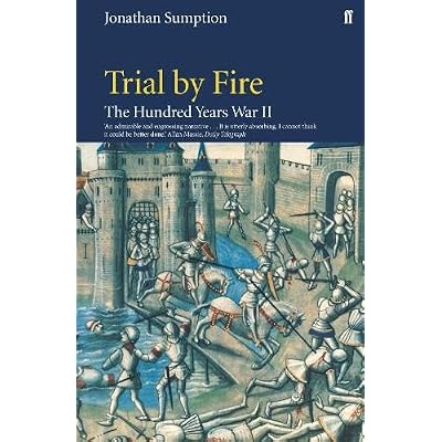 Trial By Fire - The Hundred Years War II