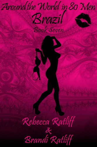 Brazil (Around the World in 80 Men Book 7)