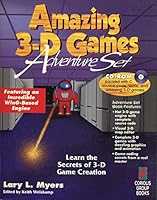 Amazing 3-D Games Adventure Set: The Best Way to Create Fast Action 3-D Games in C 1883577152 Book Cover