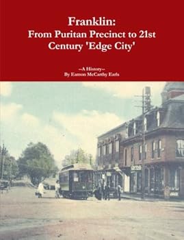 Paperback Franklin: From Puritan Precinct to 21st Century 'Edge City' Book