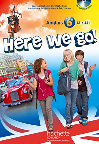 Here we go! anglais 6e - Livre de l'élève + CD audio élève inclus - Edition 2014