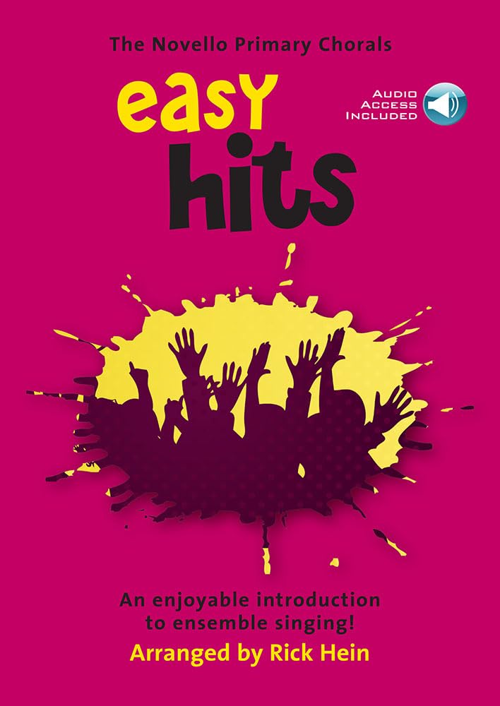 The Novello Primary Chorals: Easy Hits. Mixed Choir And Piano/Organ. Includes Audio Online