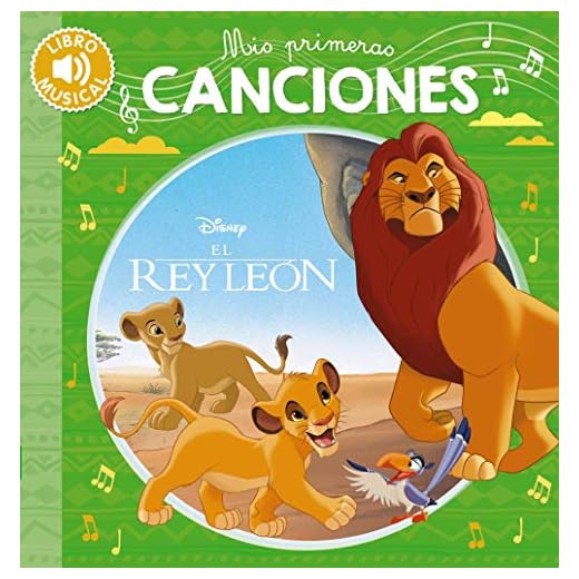 Mis primeras canciones-El Rey León (Hachette INFANTIL - DISNEY - Sonidos)