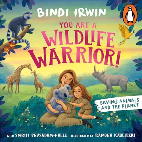 You Are a Wildlife Warrior! by Bindi Irwin, Ramona Kaulitzki episode artwork