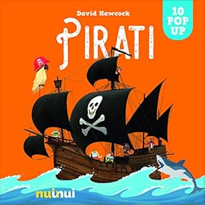 Vedi scheda su Amazon Pirati. Sorprendenti pop up. Ediz. a colori
