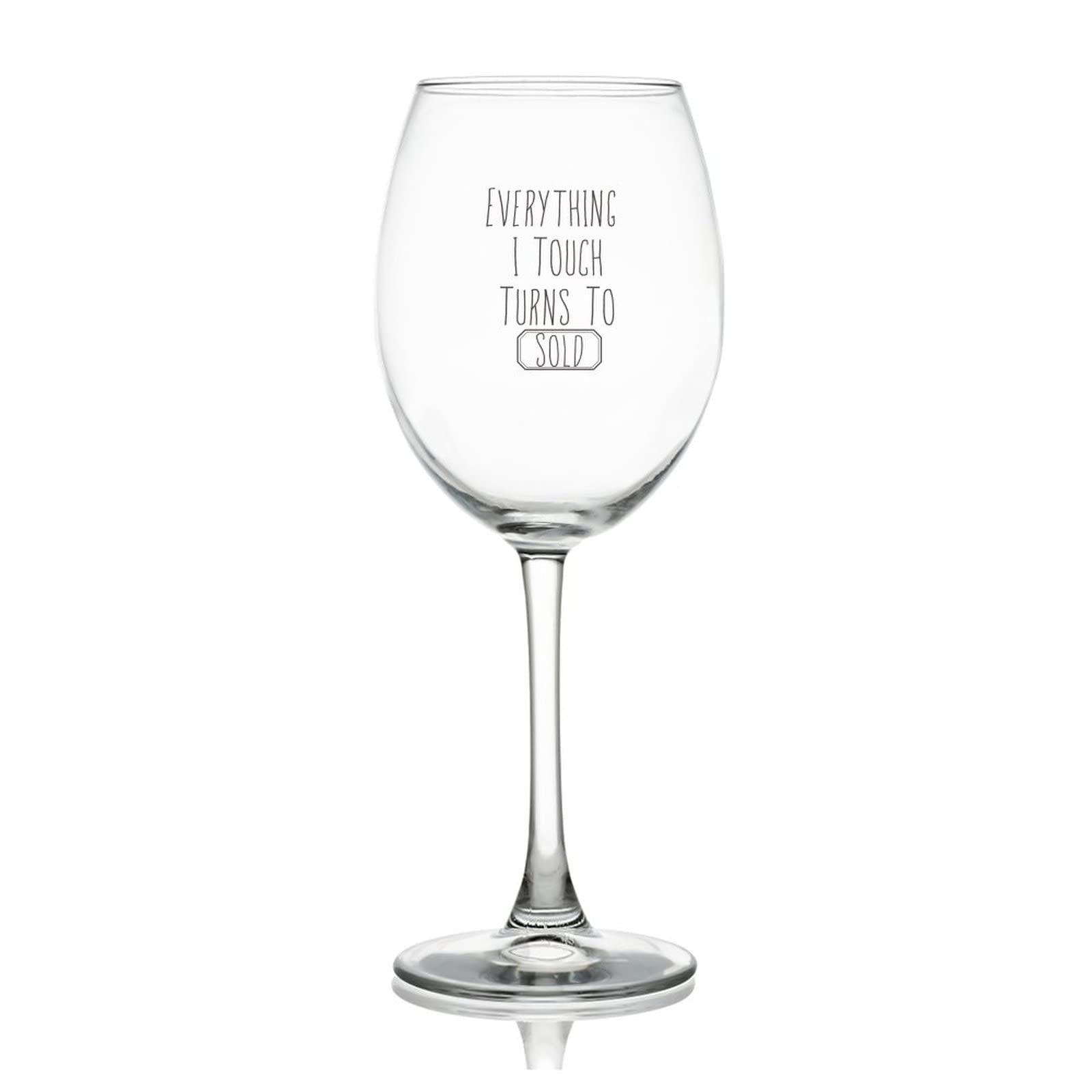 Verre à vin humour Everything I Touch cadeau idéal de fête