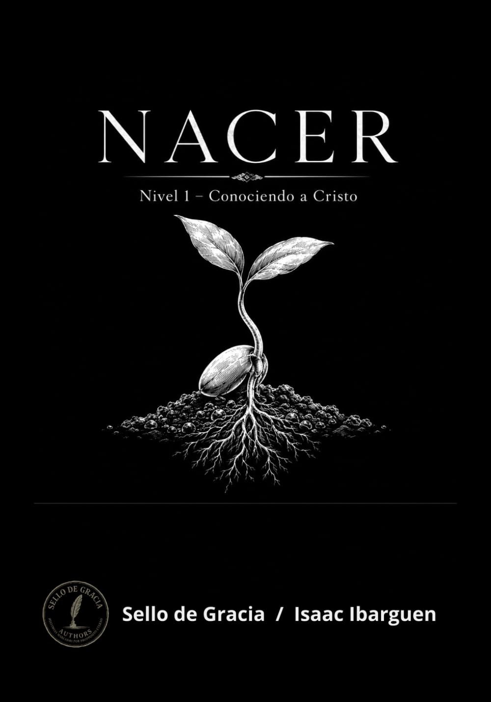 NACER: Conociendo a Cristo (Formación de Reino)