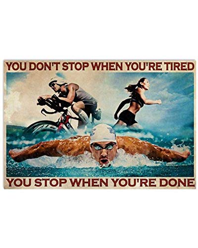 Inga Poster Triathlon You Don'T Stop When You'Re Tired You Stop When You Done Décoration murale 20,3 x 30,5 cm