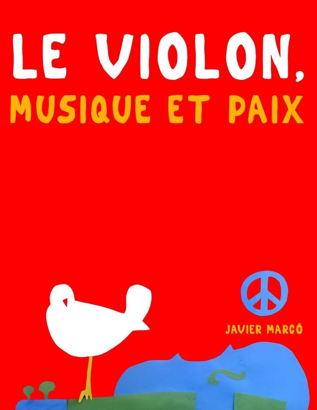 Le Violon, Musique et Paix: 10 pièces faciles pour le Violon débutant livre