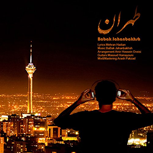 Amazon Music Babak JahanbakhshのTehran Amazon.co.jp
