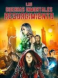 Las guerras inmortales: Resurgimiento