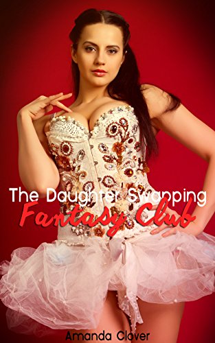 The Daughter Swapping Fantasy Club 4