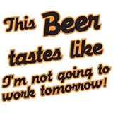 This Beer Tastes Like. Funny Vinyl Sticker 5 Inch